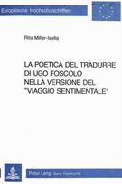 La poetica del tradurre di Ugo Foscolo nella versione del «viaggio sentimentale»