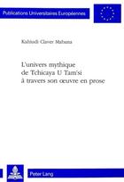 L'univers mythique de Tchicaya U Tam'si a travers son oeuvre en prose