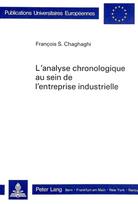 L'analyse chronologique au sein de l'entreprise industrielle