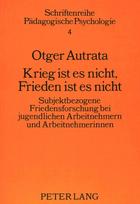 Krieg ist es nicht, Frieden ist es nicht