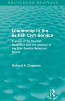 Leadership in the British Civil Service (Routledge Revivals)