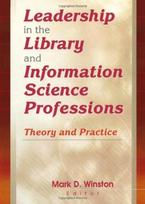 Leadership in the Library and Information Science Professions