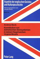 Konstitution von aesthetischen Sinnsystemen in sieben Hauptwerken Virginia Woolfs