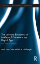 Law and Economics of Intellectual Property in the Digital Age