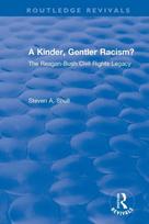 Kinder, Gentler Racism?