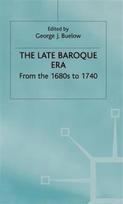 Late Baroque Era: Vol 4. From The 1680s To 1740