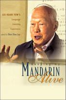 Keeping My Mandarin Alive: Lee Kuan Yew's Language Learning Experience (With Resource Materials And Dvd-rom) (English Version)