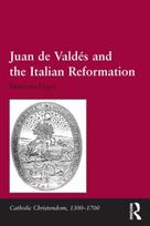 Juan de Vald?and the Italian Reformation