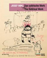 Josef Mikl. Das satirische Werk. The Satirical Work.
