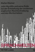 John Wycliffe und seine Rolle bei der Entstehung der modernen englischen Rechtschreibung und des Wortschatzes