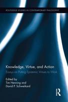 Knowledge, Virtue, and Action