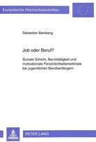 Job Oder Beruf?