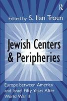 Jewish Centers and Peripheries
