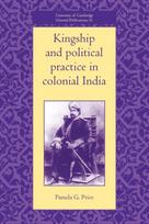 Kingship and Political Practice in Colonial India