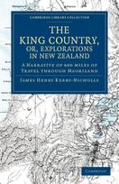 King Country, or, Explorations in New Zealand
