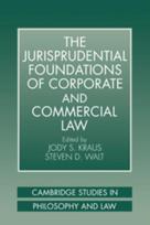 Jurisprudential Foundations of Corporate and Commercial Law