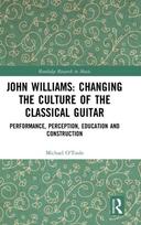 John Williams: Changing the Culture of the Classical Guitar