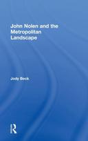 John Nolen and the Metropolitan Landscape