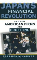 Japan's Financial Revolution and How American Firms are Profiting