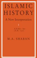 Islamic History: Volume 1, AD 600–750 (AH 132)