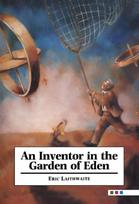 Inventor in the Garden of Eden