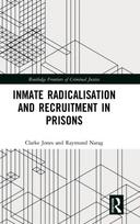 Inmate Radicalisation and Recruitment in Prisons