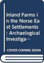 Inland Farms in the Norse East Settlements