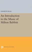 Introduction to the Music of Milton Babbitt
