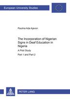 Incorporation of Nigerian Signs in Deaf Education in Nigeria