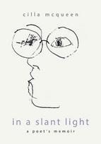 In a Slant Light: A Poets Memoir