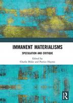Immanent Materialisms