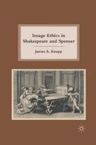 Image Ethics in Shakespeare and Spenser