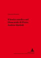Il lessico medico nel «Dioscoride» di Pietro Andrea Mattioli