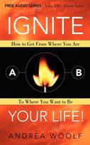 Ignite Your Life!