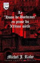 Huon de Bordeaux En Prose du Xveme Siecle
