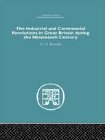 Industrial & Commercial Revolutions in Great Britain During the Nineteenth Century