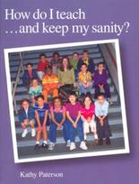 How Do I Teach and Keep My Sanity?