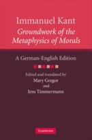Immanuel Kant: Groundwork of the Metaphysics of Morals