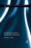 Imagining Arcadia in Renaissance Romance - Minkštas viršelis
