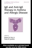 IgE and Anti-IgE Therapy in Asthma and Allergic Disease