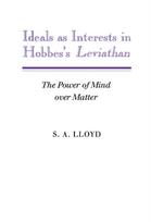 Ideals as Interests in Hobbes's Leviathan