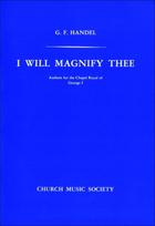 I will magnify Thee