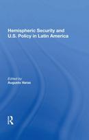 Hemispheric Security and U.S. Policy in Latin America