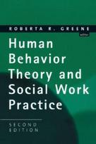 Human Behavior Theory and Social Work Practice