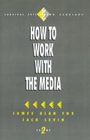 How to Work with the Media