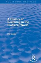 History of Seafaring in the Classical World (Routledge Revivals)
