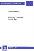 Guillaume Apollinaire und die Stadt