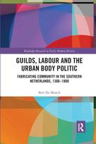 Guilds, Labour and the Urban Body Politic