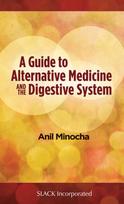 Guide to Alternative Medicine and the Digestive System