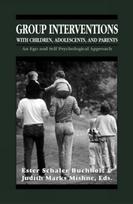 Group Interventions with Children, Adolescents, and Parents Group Interventions With Children, Adolescents, and Parents Group Interventions With Children, Adolescents, and Parents